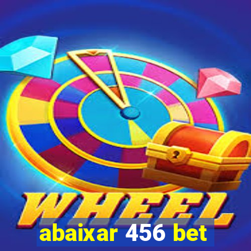 abaixar 456 bet